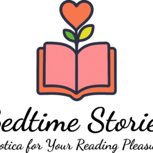 Monthly Subscription gives access to erotic stories at BedtimeStoriesXXX.com